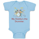 Baby Clothes My Daddy's The Drummer Dad Father's Day Baby Bodysuits Cotton