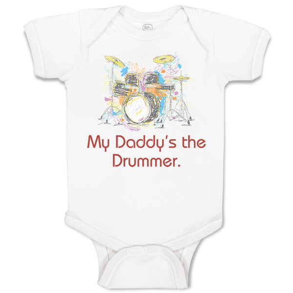 Baby Clothes My Daddy's The Drummer Dad Father's Day Baby Bodysuits Cotton
