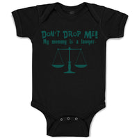Don'T Drop Me! My Mommy Is A Lawyer Mom Mothers