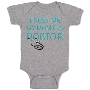 Baby Clothes Trust Me My Mom Is A Doctor Mom Mothers Baby Bodysuits Cotton