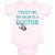 Baby Clothes Trust Me My Mom Is A Doctor Mom Mothers Baby Bodysuits Cotton