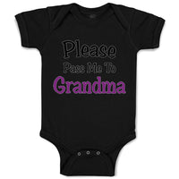 Baby Clothes Please Pass Me to Grandma Grandmother A Baby Bodysuits Cotton