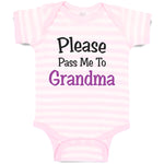 Baby Clothes Please Pass Me to Grandma Grandmother A Baby Bodysuits Cotton