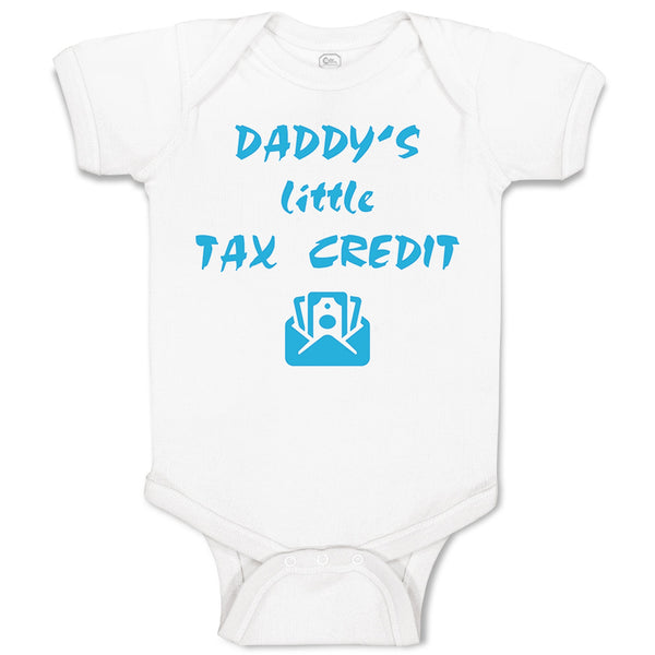 Baby Clothes Daddy's Little Tax Credit Dad Father's Day Baby Bodysuits Cotton