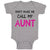 Baby Clothes Don'T Make Me Call My Aunt Auntie Funny Style B Baby Bodysuits