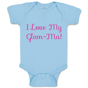 Baby Clothes I Love My Glam - Ma! Grandmother Grandma Baby Bodysuits Cotton
