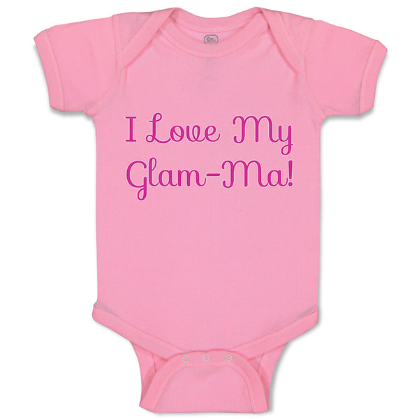 Baby Clothes I Love My Glam - Ma! Grandmother Grandma Baby Bodysuits Cotton