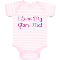 Baby Clothes I Love My Glam - Ma! Grandmother Grandma Baby Bodysuits Cotton
