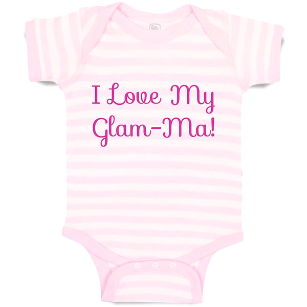 Baby Clothes I Love My Glam - Ma! Grandmother Grandma Baby Bodysuits Cotton
