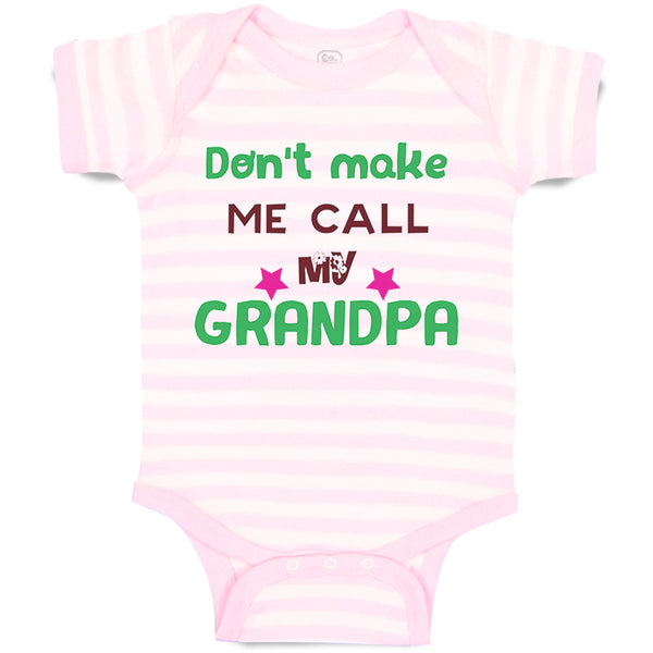 Don'T Make Me Call My Grandpa Grandfather