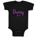 Baby Clothes My Daddy Is A Pipeline Welder Dad Father's Day Baby Bodysuits