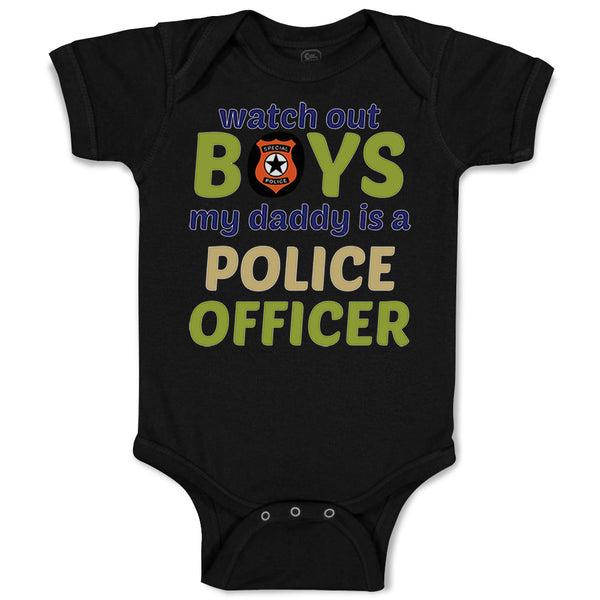 Baby Clothes Watch out Boys Daddy Is Police Officer Dad Father's Day B Cotton