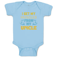 Baby Clothes I Get My Muscles from My Uncle A Family & Friends Uncle Cotton