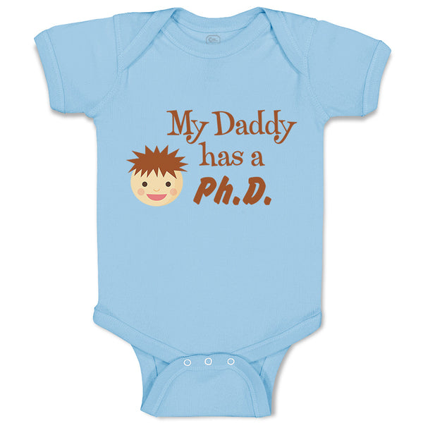 Baby Clothes My Daddy Has A Phd Scientist Doctor Dad Father's Day Baby Bodysuits