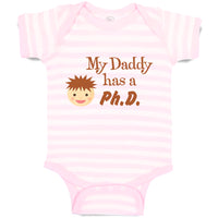 Baby Clothes My Daddy Has A Phd Scientist Doctor Dad Father's Day Baby Bodysuits