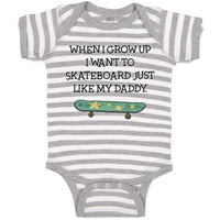 When I Grow up I Want to Skateboard Just like My Daddy