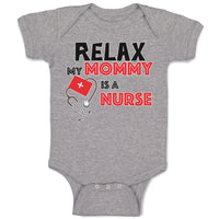 Baby Clothes Relax My Mommy Is A Nurse Baby Bodysuits Boy & Girl Cotton