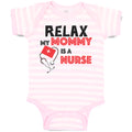 Baby Clothes Relax My Mommy Is A Nurse Baby Bodysuits Boy & Girl Cotton