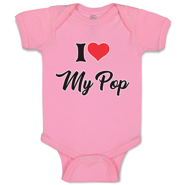Baby Clothes I Love My Pop Dad Father's Day Baby Bodysuits Boy & Girl Cotton