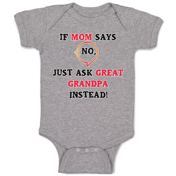 Baby Clothes If Mom Says No Ask Great Grandpa Instead Grandparents Cotton