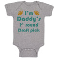 Baby Clothes I'M Daddy's 1 Round Draft Pick Football Dad Father's Day Cotton