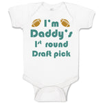 Baby Clothes I'M Daddy's 1 Round Draft Pick Football Dad Father's Day Cotton