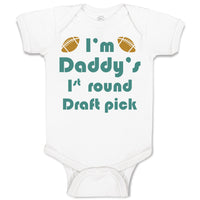 Baby Clothes I'M Daddy's 1 Round Draft Pick Football Dad Father's Day Cotton