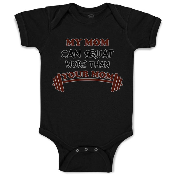 Baby Clothes My Mom Can Squat More than Your Mom Mothers Baby Bodysuits Cotton