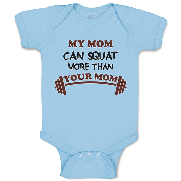 Baby Clothes My Mom Can Squat More than Your Mom Mothers Baby Bodysuits Cotton