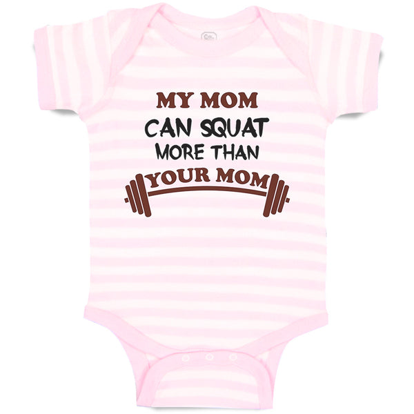 Baby Clothes My Mom Can Squat More than Your Mom Mothers Baby Bodysuits Cotton