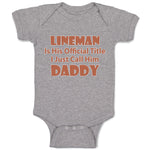 Lineman His Official Title Just Call Him Daddy Dad Father's Day