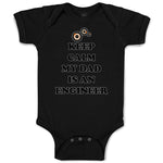 Baby Clothes Keep Calm My Dad Is An Engineer Dad Father's Day Baby Bodysuits