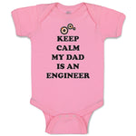 Baby Clothes Keep Calm My Dad Is An Engineer Dad Father's Day Baby Bodysuits