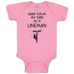 Baby Clothes Keep Calm My Dad Is A Lineman Dad Father's Day Baby Bodysuits