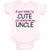 Baby Clothes If You Think I'M Cute You Should See My Uncle Funny Style E Cotton