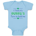 Baby Clothes I Think It's Bubbe's Turn to Hold Me Grandmother Grandma Cotton