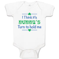 Baby Clothes I Think It's Bubbe's Turn to Hold Me Grandmother Grandma Cotton