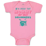 Baby Clothes I'M Proof That Mommy Can'T Resist Drummers Mom Mothers Cotton