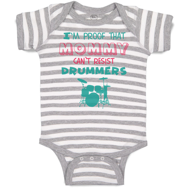 Baby Clothes I'M Proof That Mommy Can'T Resist Drummers Mom Mothers Cotton