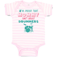 Baby Clothes I'M Proof That Mommy Can'T Resist Drummers Mom Mothers Cotton