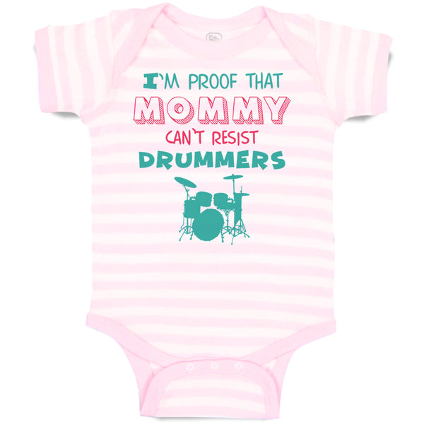 Baby Clothes I'M Proof That Mommy Can'T Resist Drummers Mom Mothers Cotton