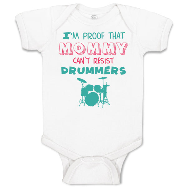 Baby Clothes I'M Proof That Mommy Can'T Resist Drummers Mom Mothers Cotton