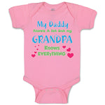 Baby Clothes My Daddy Knows A Lot but My Grandpa Knows Everything Baby Bodysuits