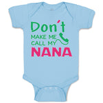 Don'T Make Me Call My Nana Grandmother Grandma