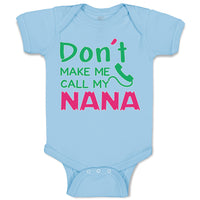 Don'T Make Me Call My Nana Grandmother Grandma
