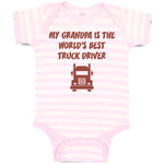 Baby Clothes My Grandpa Is The World's Best Truck Driver Grandfather Cotton