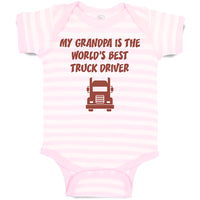 Baby Clothes My Grandpa Is The World's Best Truck Driver Grandfather Cotton