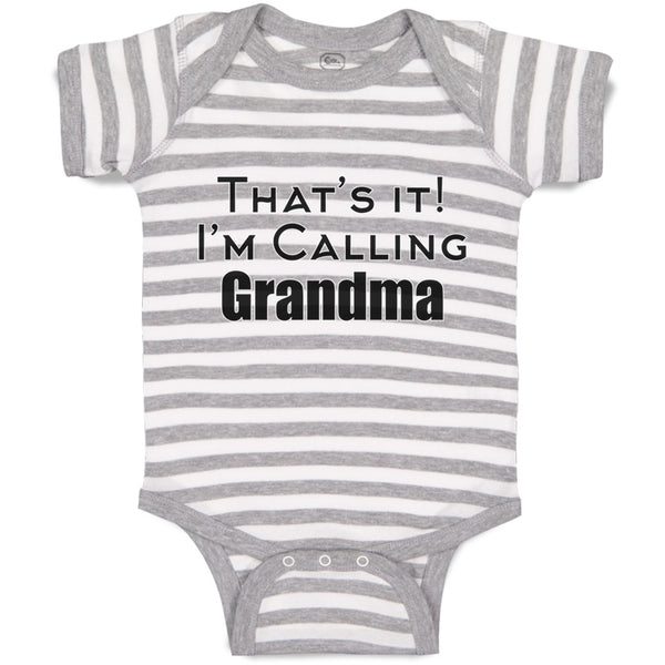 That's It! I'M Calling Grandma Grandmother Grandma