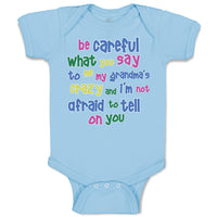 Baby Clothes Be Careful What You Say to Me My Grandma's Crazy Funny Style B