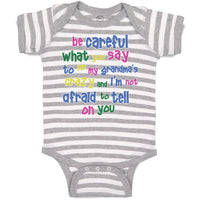 Baby Clothes Be Careful What You Say to Me My Grandma's Crazy Funny Style B